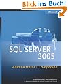 Microsoft� SQL Server(TM) 2005 Administrator's Companion (Pro-Administrator's Companion)