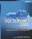 Microsoft® SQL Server(TM) 2005 Administrators Companion (Pro-Administrators Companion)