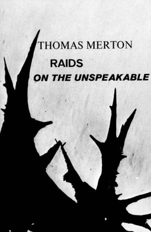 Raids on the Unspeakable under Merton, Thomas in The Books Store