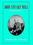 Review Cambridge University Press  / John Stuart Mill: A Biography