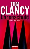 Ehrenschuld: Ein Jack-Ryan-Roman - Tom Clancy