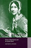 Mary Somerville: Science, Illumination, and the Female Mind Mary Somerville: Science, Illumination, and the Female Mind