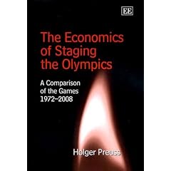 The Economics of Staging the Olympics: A Comparison of the Games 1972-2008