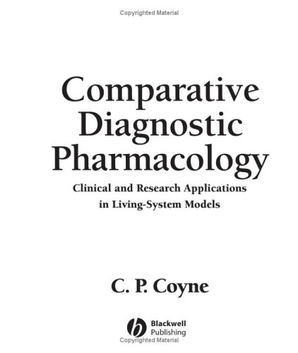 Comparative Diagnostic Pharmacology: Clinical and Research Applications in Living-System Models
