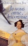  Gonzague Saint Bris Je vous aime inconnue  balzac et eva hanska 