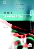 Terapia Craneosacra Tomo I