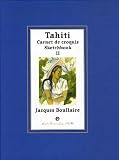 Tahiti : Tome 2, Carnet de croquis
