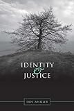 Identity and justice