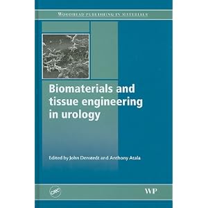 Click here to buy Biomaterials and Tissue Engineering in Urology (Woodhead Publishing in Materials) by J. Denstedt and A. Atala.