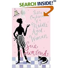 Public Confessions of a Middle-Aged Woman: (Aged 55 2/3)
