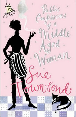The Public Confessions of a Middle-Aged Woman: (aged 55 2/3)