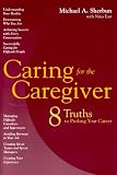 Caring for the Caregiver:  Eight Truths to Prolong Your Career