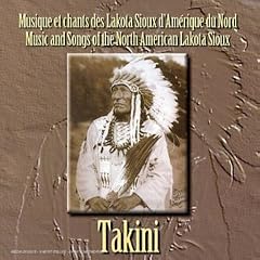 Takini: Music & Songs North American Lakota Sioux