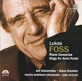 Foss: Piano Concertos, Elegy for Anne Frank / Nakamatsu, Kasman