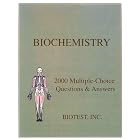 Biochemistry: 2000 Multiple-Choice Questions and Answers by  Inc. Biotest