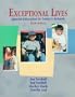 Exceptional Lives: Special Education in Today's Schools