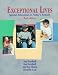 Exceptional Lives: Special Education in Today's Schools