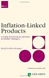 Inflation-Linked Products: A Guide for Investors and Asset and Liability Managers