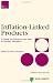 Inflation-Linked Products: A Guide for Investors and Asset and Liability Managers