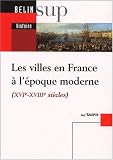Revue Belin  / Les villes en France à l'époque moderne : 16e-18e siècles