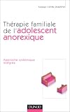 Revue Dunod  / Thérapie familiale de l'adolescent anorexique