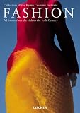 Fashion : Les Collections du Kyoto Costume Institute - Une histoire de la mode du XVIIIe au XXe si�cle