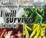 I Will Survive