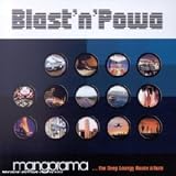 Revue Blast'N'Powa  / Mangorama