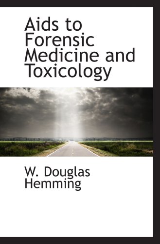 Aids to Forensic Medicine and Toxicology