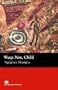 Weep Not, Child (Macmillan Readers)