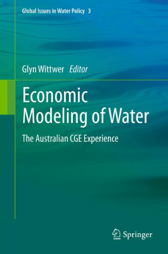 Economic Modeling of Water: The Australian CGE Experience: 3 (Global Issues in Water Policy)