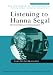 Listening to Hanna Segal: Her Contribution to Psychoanalysis (New Library of Psychoanalysis Teaching): Her Contribution to Psychoanalysis (New Library of Psychoanalysis Teaching)