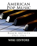 American Pop Music: Black Artists 1961-1964 (Volume 5)