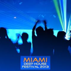Miami Deep House Festival 2013