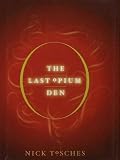 The Last Opium Den