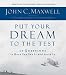 Put Your Dream to the Test: 10 Questions that Will Help You See It and Seize It