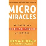 MicroMiracles: Discover the Healing Power of Enzymes