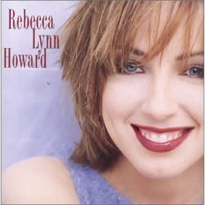 Rebecca Lynn Howard - Believe It Or Not
