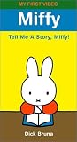 VHS : Miffy - Tell Me a Story, Miffy!