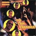 Chan...Chan...Charanga!