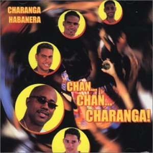 Charanga Habanera - Chan...Chan...Charanga! - Zortam Music