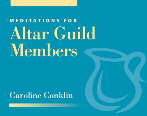 Meditations for Altar Guild Members (Faithful Servant Seies) (Faithful Servant Seies) under Episcopalian in The Books Store