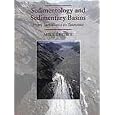Sedimentology and Sedimentary Basins: From Turbulence to Tectonics