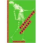 Pinocchio's Progeny: Puppets, Marionettes, Automatons, and Robots in Modernist and Avant-Garde Drama (PAJ Books) book cover