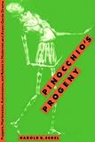 Pinocchio's Progeny: Puppets, Marionettes, Automatons, and Robots in Modernist and Avant-Garde Drama (PAJ Books)