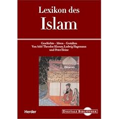 Lexikon des Islam. Geschichte - Ideen - Gestalten (Digitale Bibliothek 47)