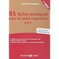 85 fiches pratiques pour les aides-soignantes