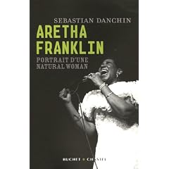 Aretha Franklin : Portrait d'une natural woman