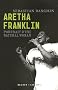 Aretha Franklin : Portrait d'une natural woman