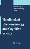 Handbook of Phenomenology and Cognitive Science
